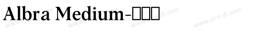 Albra Medium字体转换 Albra Medium字体转换